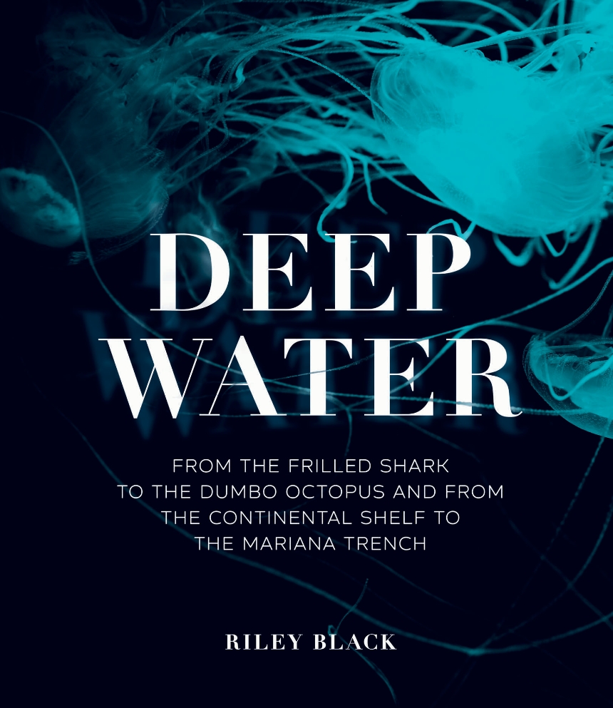read-an-excerpt-from-“deep-water”-by-riley-black